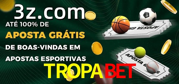 TROPABETbet Ate 100% de Aposta Gratis